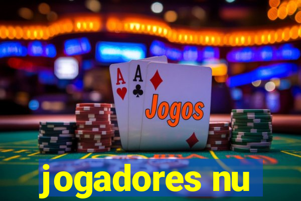 jogadores nu